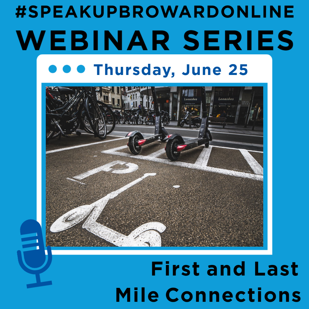 Decorative photo: Webinar Series Speak Up Broward Online Events SUB Online First Last Mile